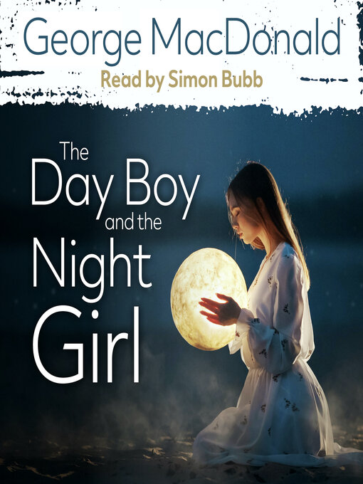 Title details for The Day Boy and the Night Girl by George MacDonald - Available